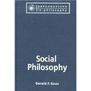 Social Philosophy by Gaus,Gerald F., 9781563249488