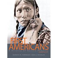 First Americans: A History of Native Peoples, Combined Volume by Nicholas, Mark, 9780132069489