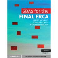 Sbas for the Final Frca by James Nickells , Tobias Everett , Benjamin Walton, 9780521139489