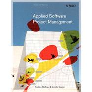 Applied Software Project Management by Stellman, Andrew; Greene, Jennifer, 9780596009489