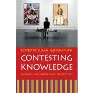 Contesting Knowledge by Sleeper-Smith, Susan, 9780803219489