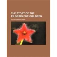 The Story of the Pilgrims for Children by Usher, Roland Greene, 9781154509489