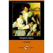 Margaret Ogilvy by Barrie, James Matthew, 9781406509489