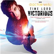 The Minds of Magnox Time Lord Victorious by Jones, Darren, 9781529129489