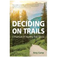 Deciding on Trails by Camp, Amy, 9798578619489