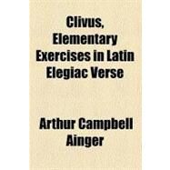 Clivus by Ainger, Arthur Campbell, 9780217339490