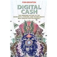 Digital Cash by Brunton, Finn, 9780691179490