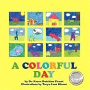 A Colorful Day by Pirnot, Karen Hutchins; Klanot, Taryn Lane, 9780981489490