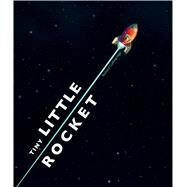 Tiny Little Rocket by Collingridge, Richard, 9781338189490