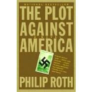 The Plot Against America by ROTH, PHILIP, 9781400079490
