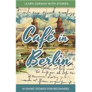 Learn German With Stories,Klein, André,9781492399490