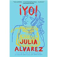 Yo! A Novel by Alvarez, Julia, 9781616209490