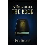 A Book About the Book by Burack, Don, 9781682549490