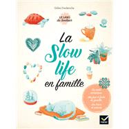 La slow life en famille by Gilles Diederichs, 9782401039490