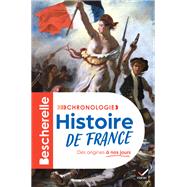 Bescherelle - Chronologie de l'histoire de France by Guillaume Bourel; Marielle Chevallier; Axelle Guillausseau; Guillaume Joubert, 9782401109490