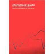 Consuming Health by Henderson,Sara;Henderson,Sara, 9780415259491