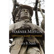 Warner Mifflin by Nash, Gary B., 9780812249491