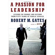 A Passion for Leadership by GATES, ROBERT M, 9780307959492