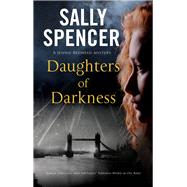 Daughters of Darkness by Spencer, Sally, 9780727889492