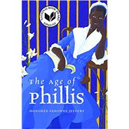 The Age of Phillis by Jeffers, Honor�e Fanonne, 9780819579492