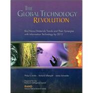 The Global Technology Revolution Bio/Nano/Materials Trends and Their Synergies with Information Technology by 2015 by Anton, Philip S.; Silberglitt, Richard; Schneider, James, 9780833029492