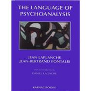 The Language of Psychoanalysis by Laplanche, Jean, 9780946439492