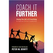Coach It Further by Dewitt, Peter M.; Mulson, Ron, 9781506399492