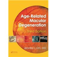 Age-Related Macular Degeneration, Third Edition by Lim; Jennifer I., 9781841849492