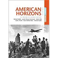 American Horizons U.S. History in a Global Context, Volume II: Since 1865 by Schaller, Michael; Schulzinger, Robert; Thomas Greenwood, Janette; Kirk, Andrew; Purcell, Sarah J.; Sheehan-Dean, Aaron; Bezis-Selfa, John; Snyder, Christina, 9780190659493