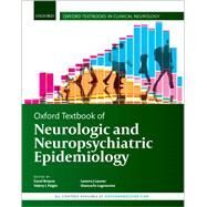 Oxford Textbook of Neurologic and Neuropsychiatric Epidemiology by Brayne, Carol; Feigin, Valery; Launer, Lenore; Logroscino, Giancarlo, 9780198749493
