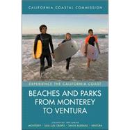 Beaches and Parks from Monterey to Ventura by California Coastal Commission, 9780520249493