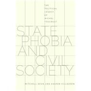State Phobia and Civil Society by Dean, Mitchell; Villadsen, Kaspar, 9780804789493