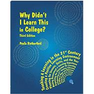 Why Didn't I Learn This in College? by Rutherford, Paula, 9780998699493