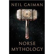 Norse Mythology by Gaiman, Neil, 9781410499493