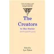 The Creators by Pykett, Lyn; Sinclair, May, 9781902459493