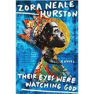 Their Eyes Were Watching God by Hurston, Zora Neale, 9780060199494