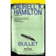 Bullet by Hamilton, Laurell K., 9780515149494