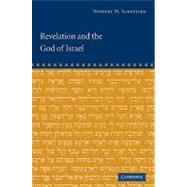 Revelation and the God of Israel by Norbert M. Samuelson, 9780521089494