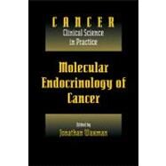 Molecular Endocrinology of Cancer by Jonathan Waxman, 9780521159494