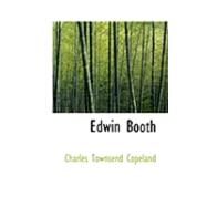 Edwin Booth by Copeland, Charles Townsend, 9780559019494