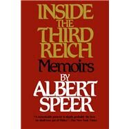 Inside the Third Reich by Speer, Albert, 9780684829494