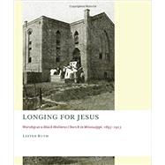 Longing for Jesus by Ruth, Lester, 9780802869494