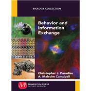 Behavior and Information Exchange by Paradise, Christopher J., 9781606509494