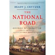 The National Road by Brady J. Crytzer, 9781635769494