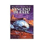 The Science Fiction Art of Vincent Di Fate by Di Fate, Vincent, 9781855859494