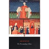 The Nicomachean Ethics by Aristotle (Author); Thomson, J. A. K. (Translator); Tredennick, Hugh (Revised by), 9780140449495
