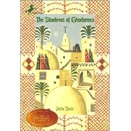The Shadows of Ghadames by STOLZ, JOELLE, 9780440419495