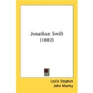 Jonathan Swift 1882 by Stephen, Leslie, 9780548599495