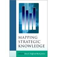 Mapping Strategic Knowledge by Anne Sigismund Huff, 9780761969495