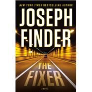 The Fixer by Finder, Joseph, 9781410479495